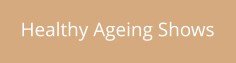 Healthy Ageing Shows